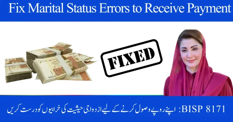 BISP 8171 September 2025: Fix Marital Status Errors to Receive Your Rs. 13,500 Payment Without Delay
