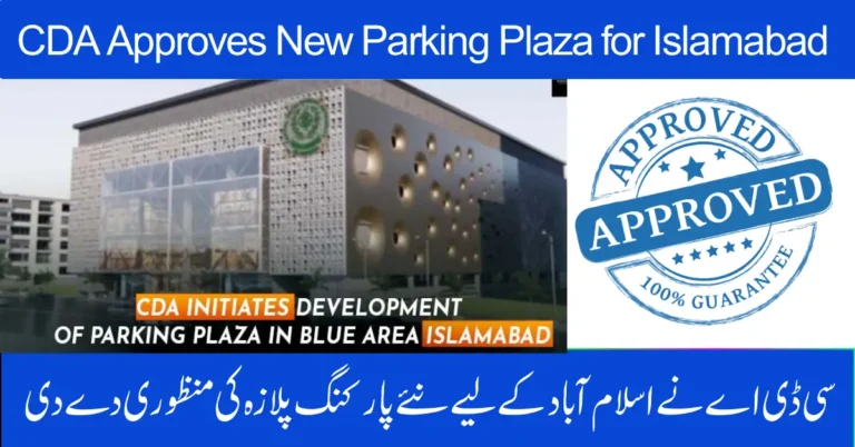 CDA Approves New Parking Plaza for Islamabad – A Big Relief for Citizens