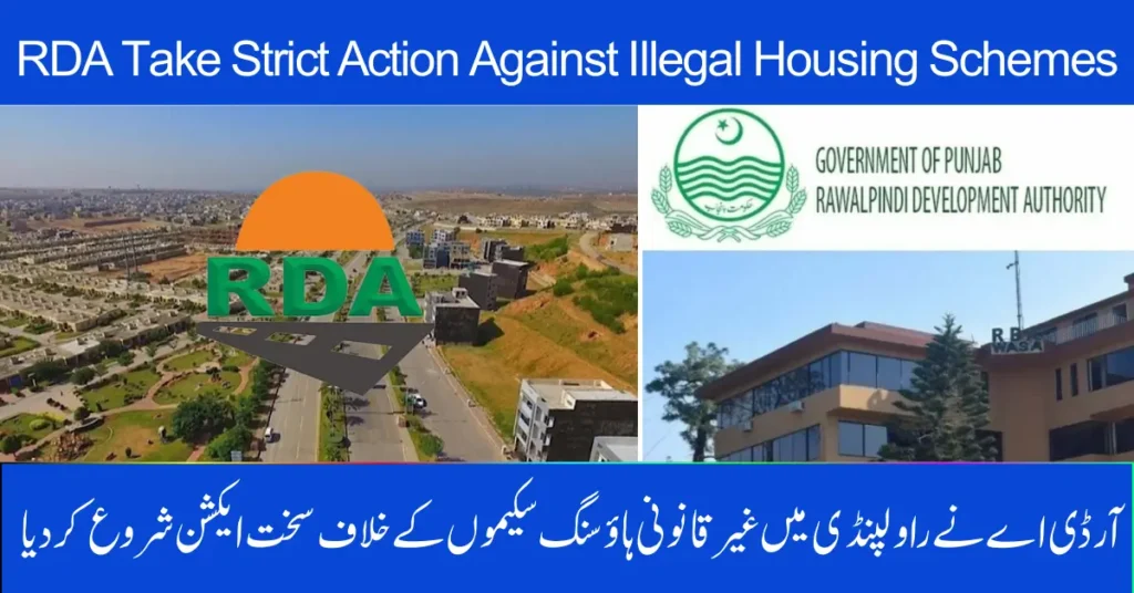 RDA Launches Strict Action Against Illegal Housing Schemes in Rawalpindi – Citizens Alert