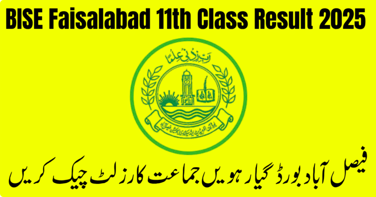 BISE Faisalabad 11th Class Result 2025 Announced – Check Your Result Online Now