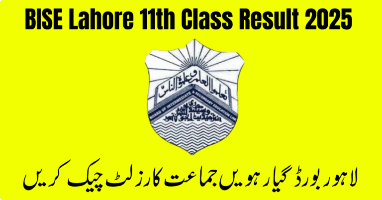 BISE Lahore 11th Class Result 2025 Announced – Check Your Marks Online Now!