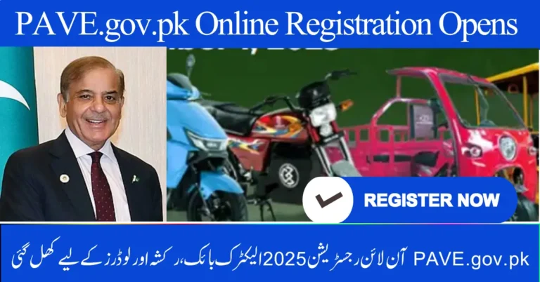 PAVE.gov.pk Online Registration 2025 Opens for Electric Bikes, Rickshaws & Loaders – Apply in October Update