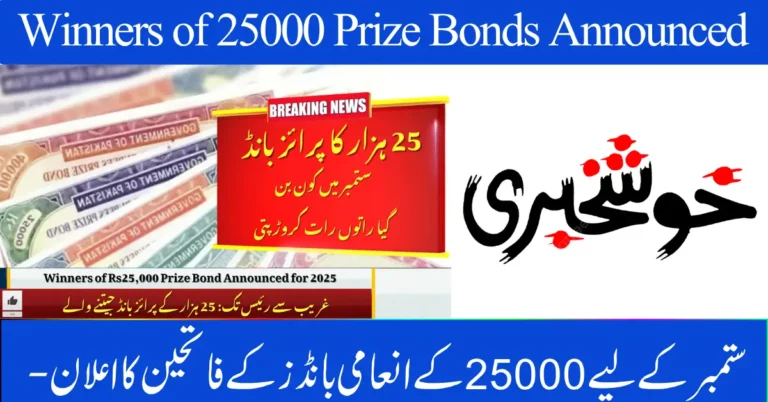 Winners of 25000 Prize Bonds Announced for September – Check Complete Draw List and Winning Numbers